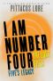 [Lorien Legacies: The Lost Files 07] • I Am Number Four · the Lost Files · Five's Legacy